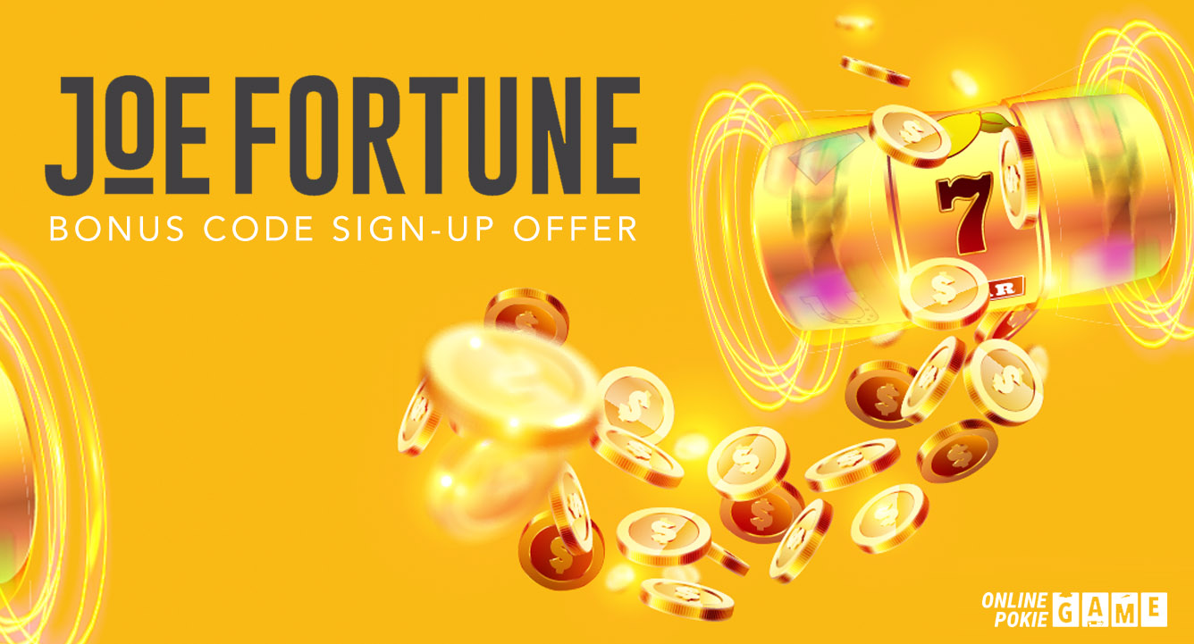 Joe Fortune Online Casino bonus code sign-up offer