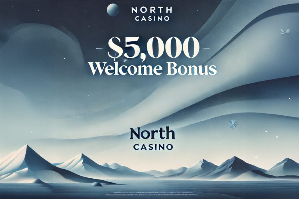 North Casino Welcome Promotion